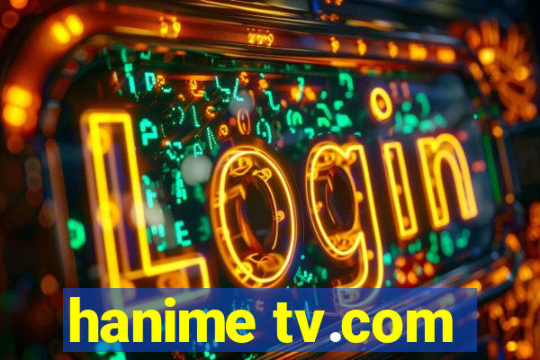 hanime tv.com